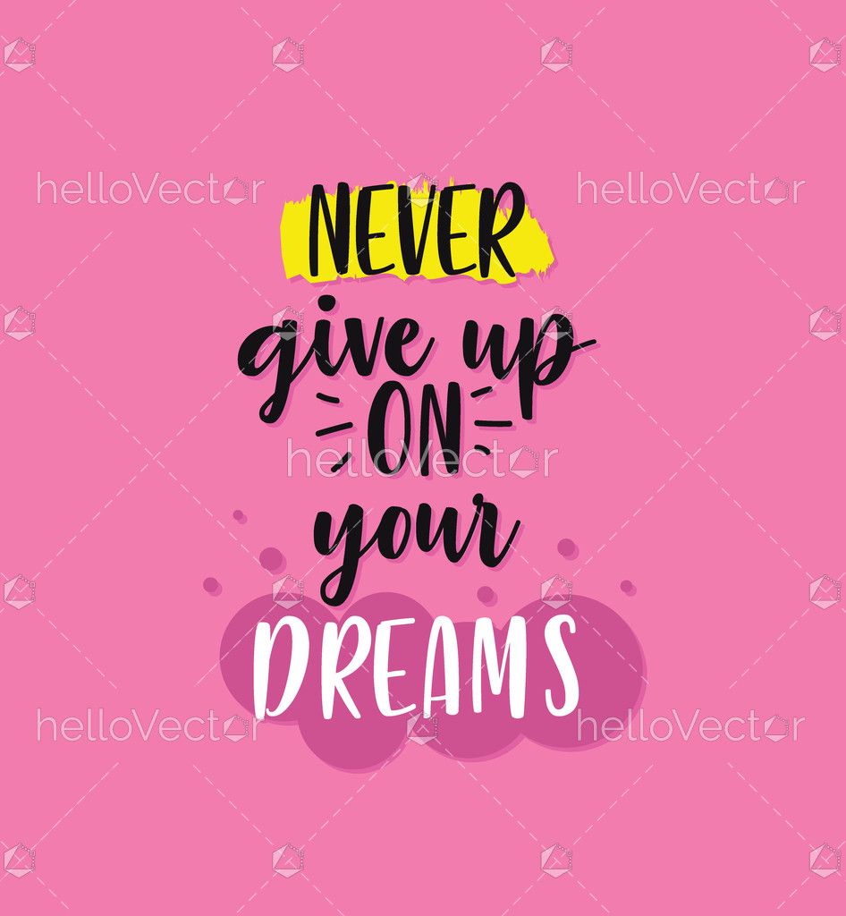 never-give-up-on-your-dreams-download-graphics-vectors