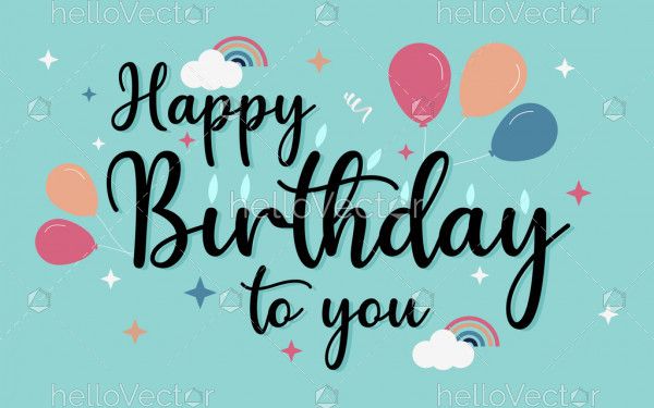 Happy birthday to you typography, birthday banner - Vector Illustration