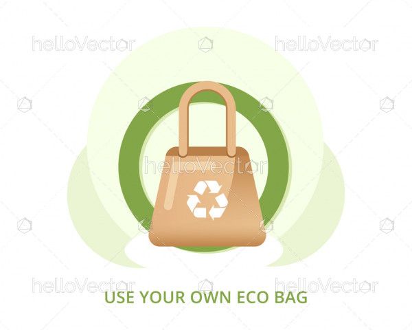 Use Your Own Eco Bag, Say No To Plastic Bags