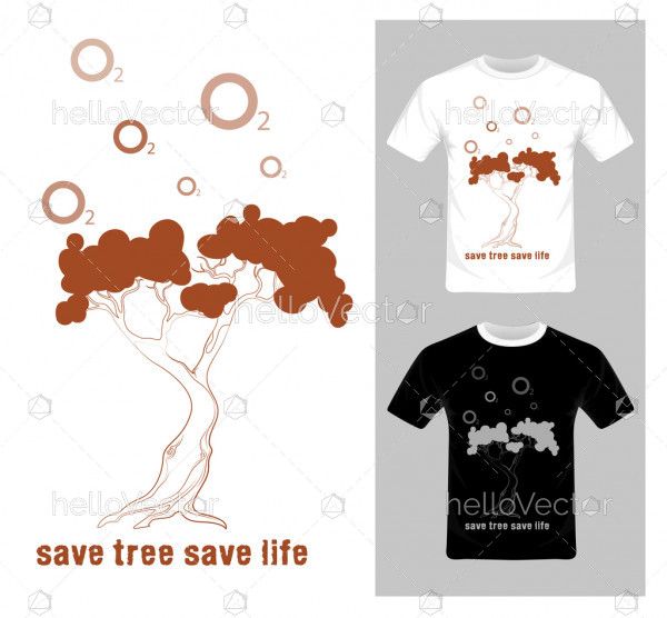 Save tree save life concept - T-shirt graphic design vector illustration.