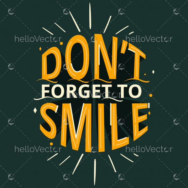 Do Not Forget To Smile - Positive Motivation Quote