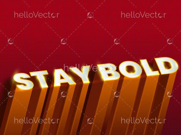 "Stay Bold" text in 3d modern style